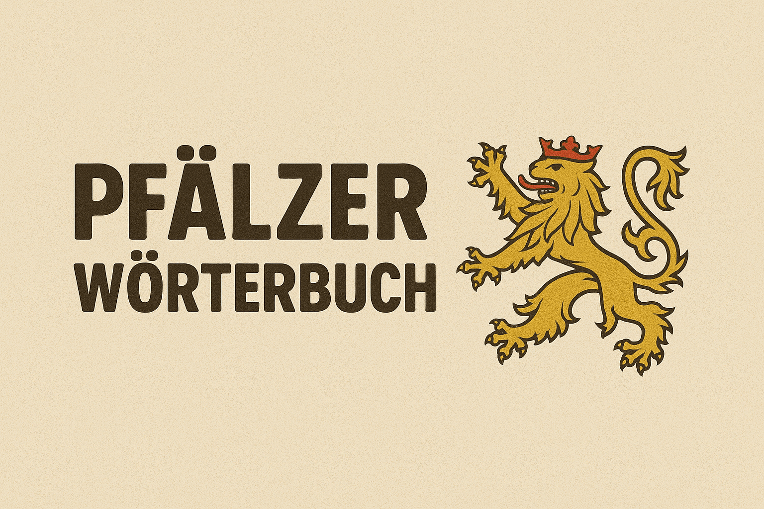 Pfälzisches Wörterbuch A–Z – Dialekt & Übersetzungen ins Hochdeutsche - Pfälzer Löwen
