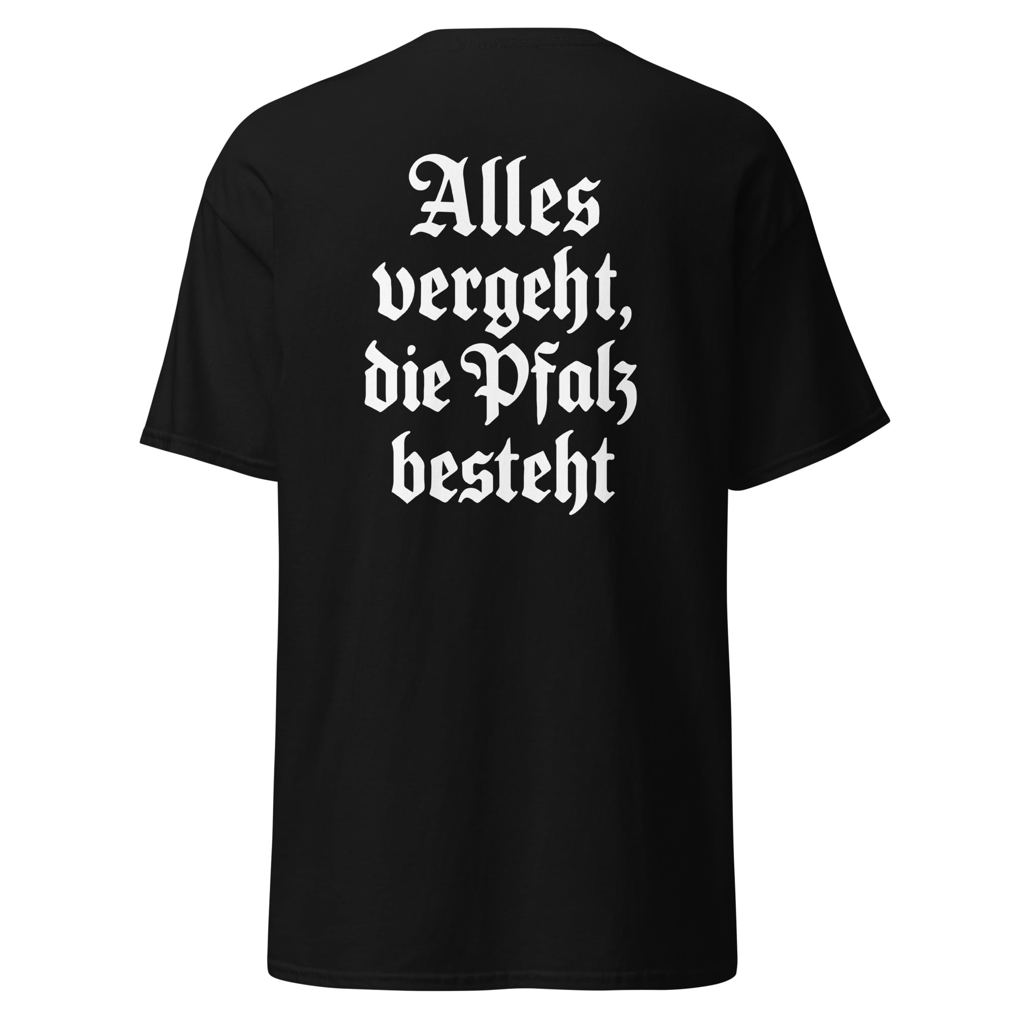 "Alles vergeht, die Pfalz besteht" Shirt Unisex