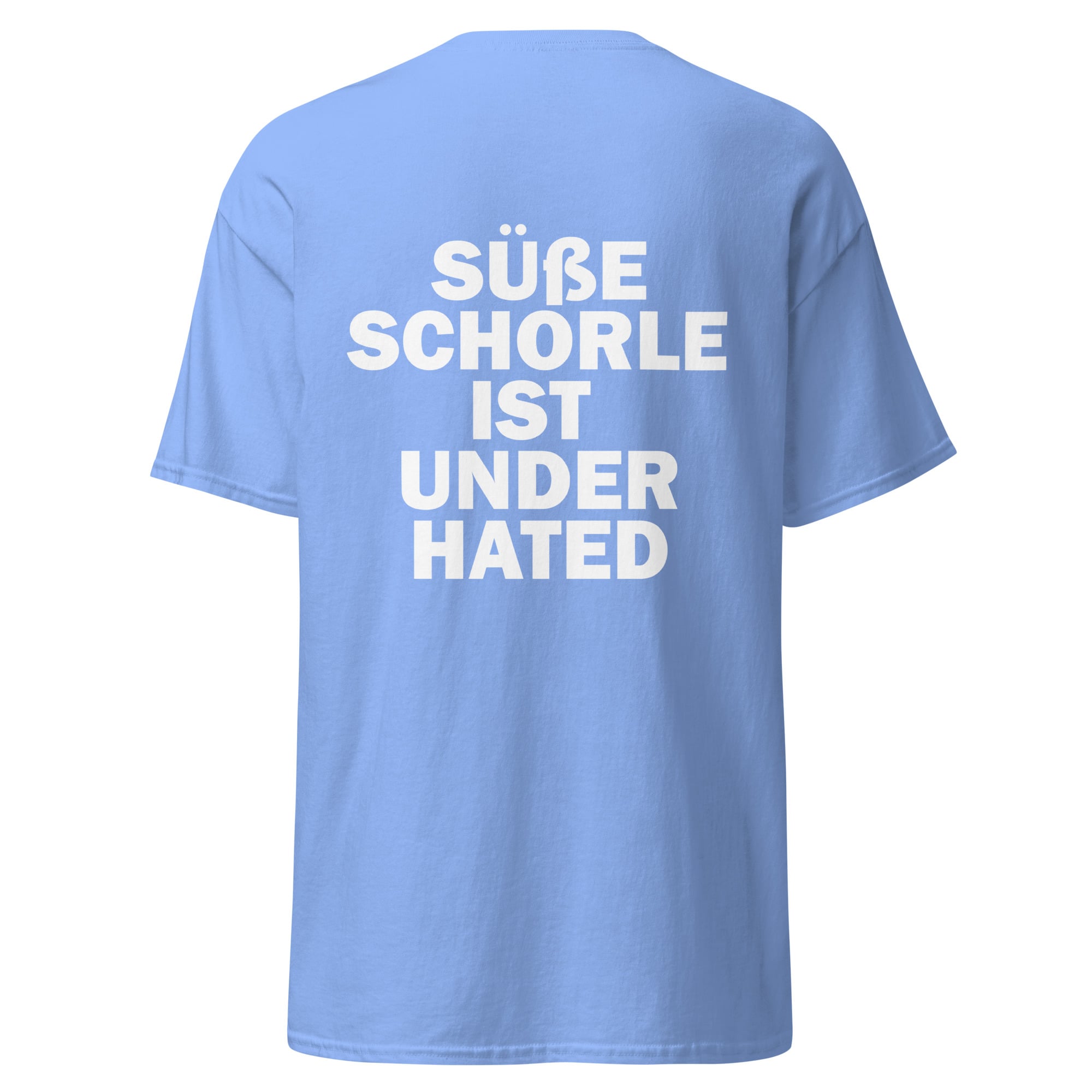 "Süße Schorle ist underhated" Shirt Unisex