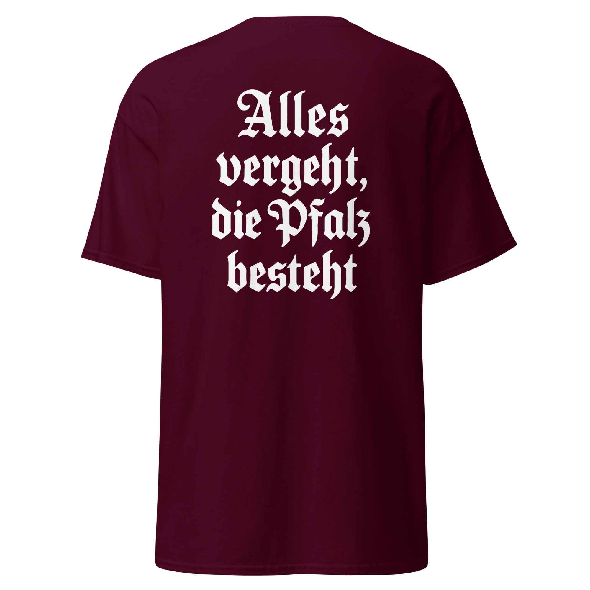 "Alles vergeht, die Pfalz besteht" Shirt Unisex