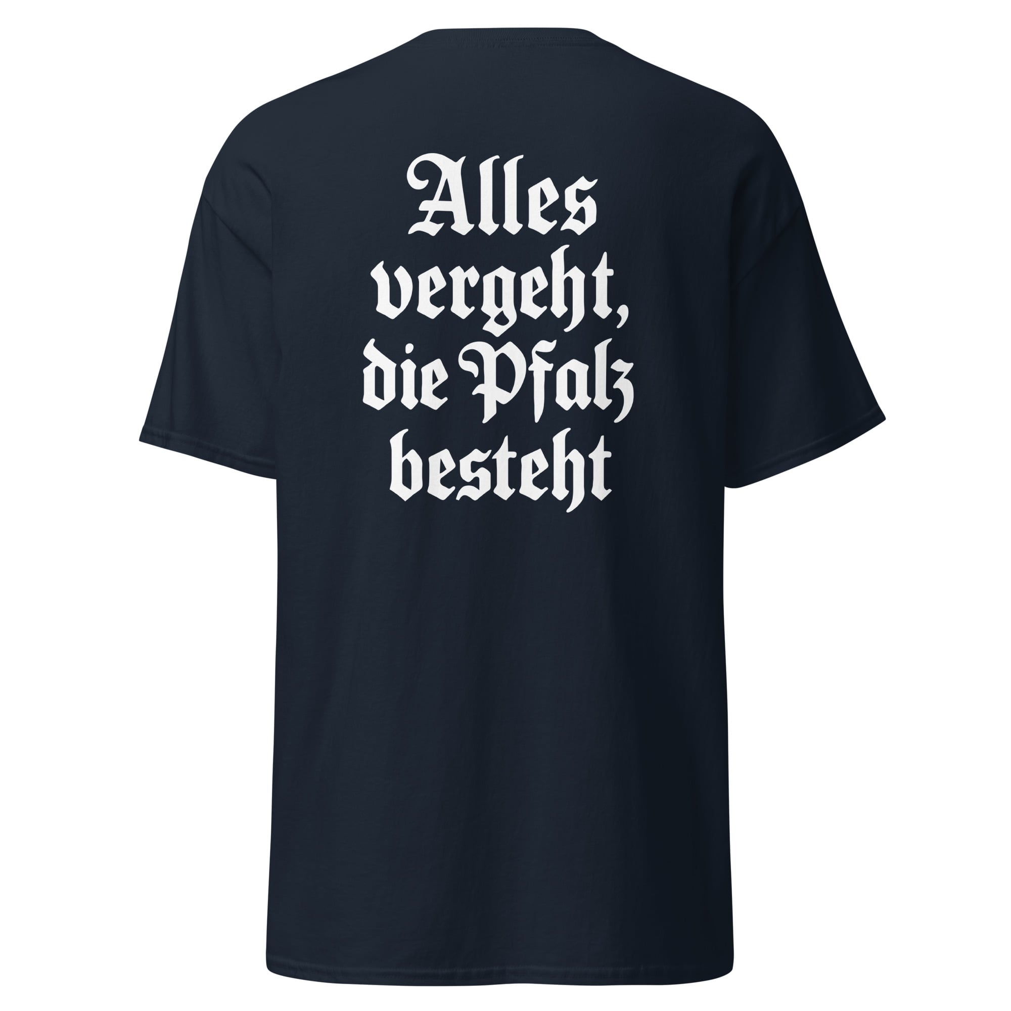 "Alles vergeht, die Pfalz besteht" Shirt Unisex