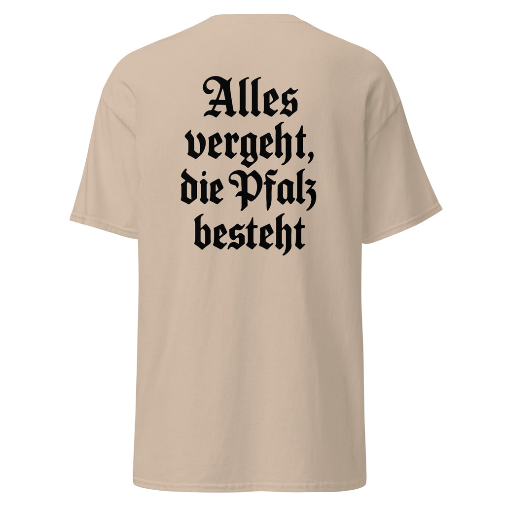 "Alles vergeht, die Pfalz besteht" Shirt Unisex