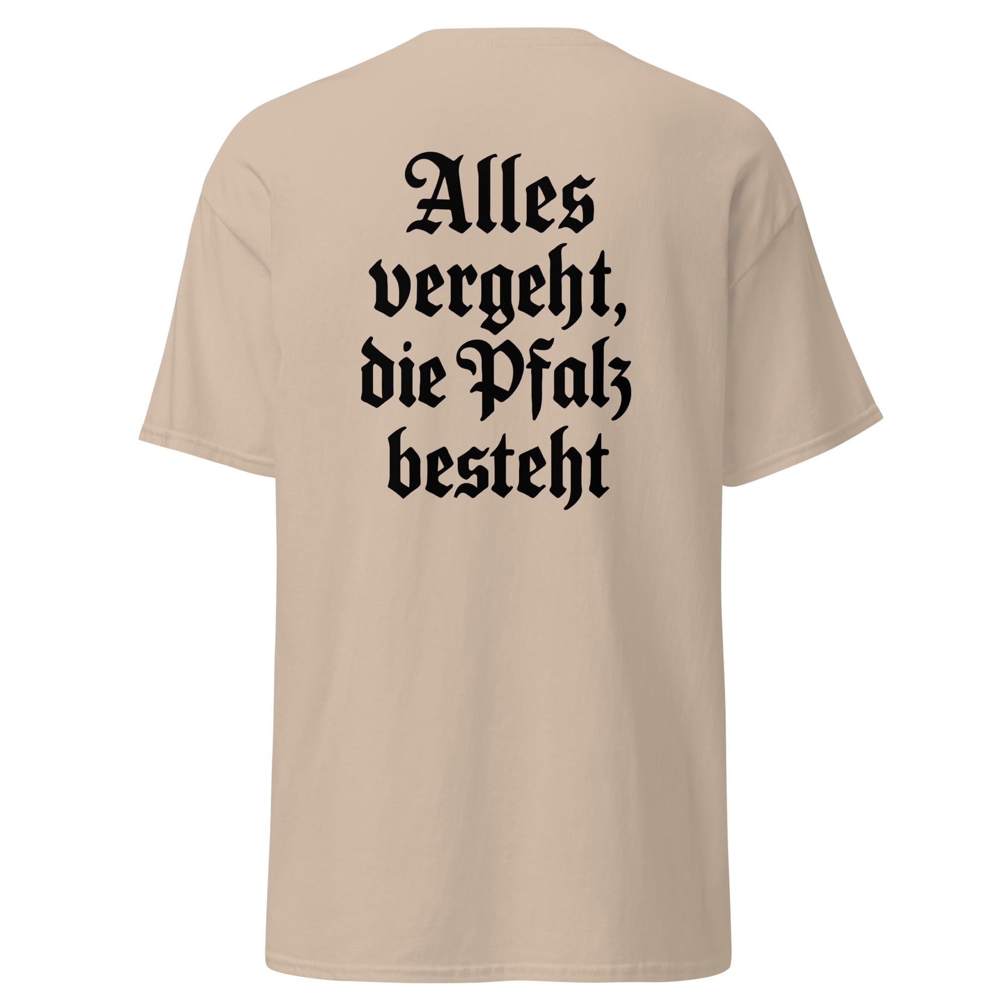 "Alles vergeht, die Pfalz besteht" Shirt Unisex