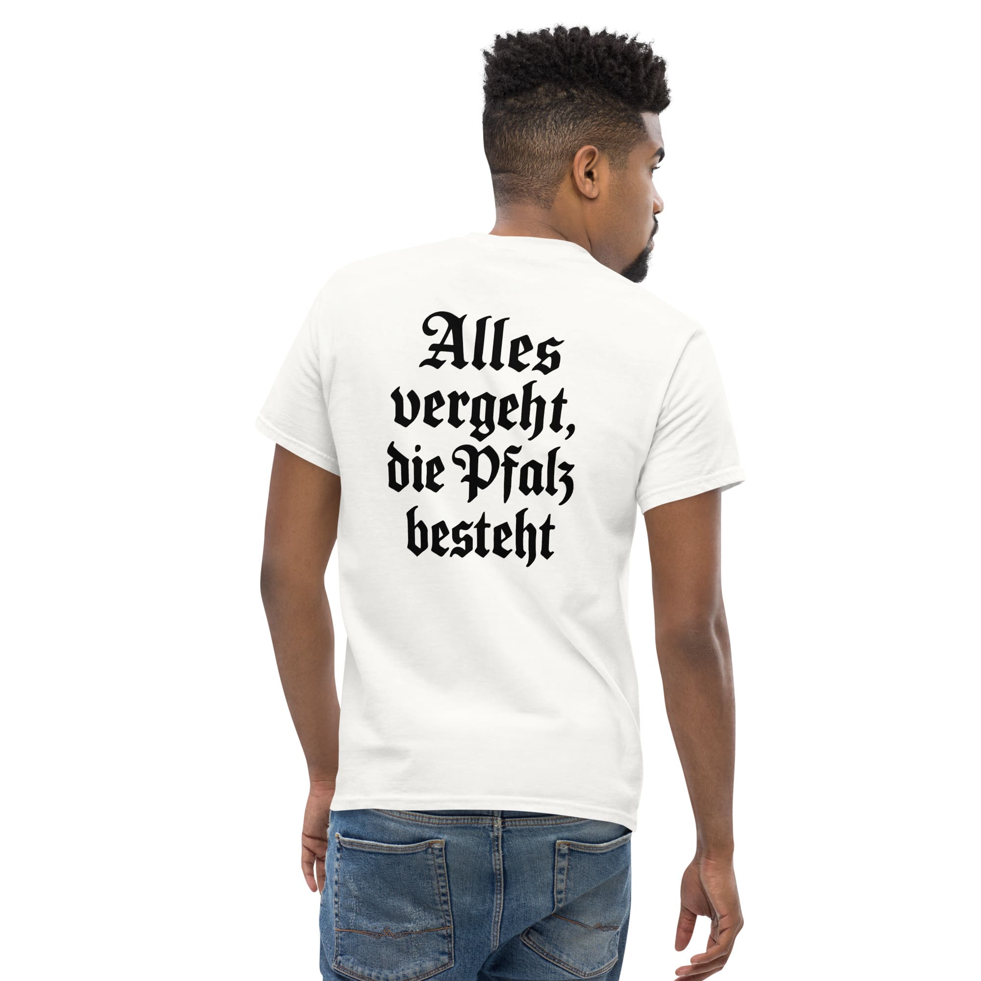 "Alles vergeht, die Pfalz besteht" Shirt Unisex