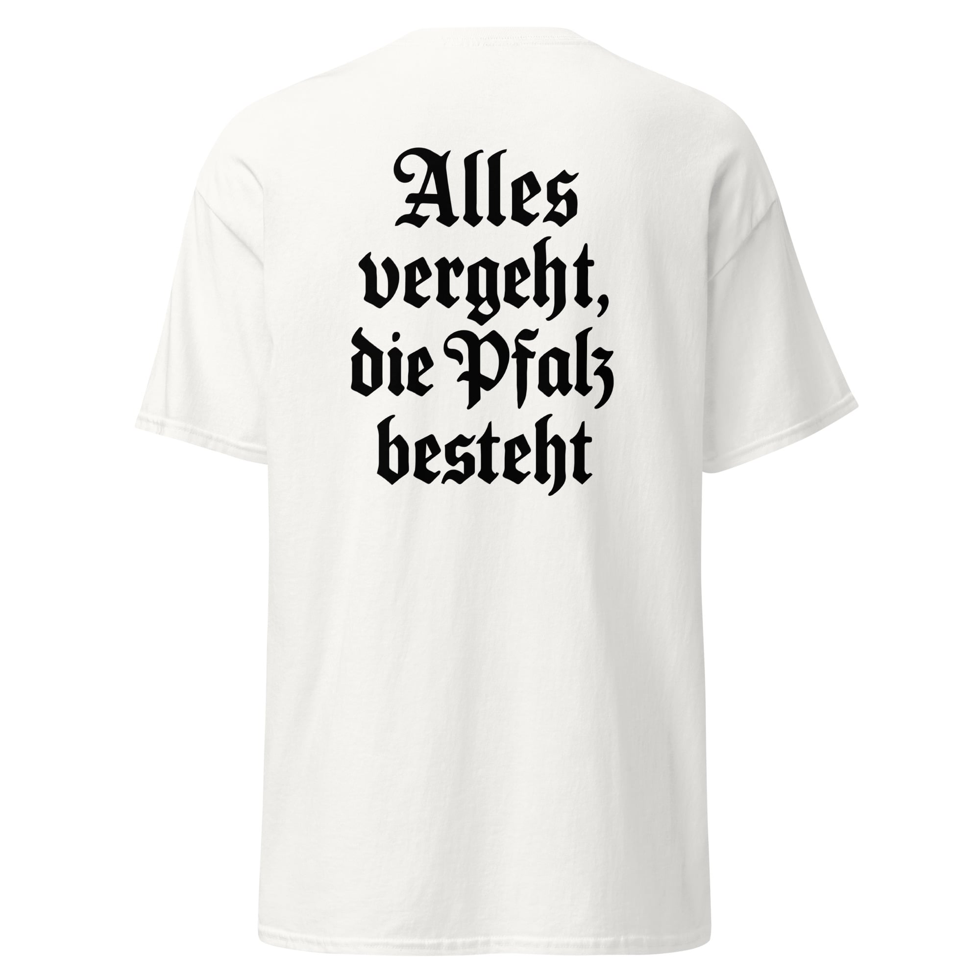 "Alles vergeht, die Pfalz besteht" Shirt Unisex