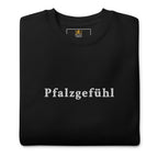 "Pfalzgefühl" Stick Sweatshirt Unisex